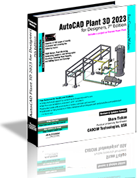 AutoCAD Plant 3D Books By Prof. Sham Tickoo and CADCIM Technologies