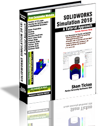 SOLIDWORKS Simulation 2018: A Tutorial Approach