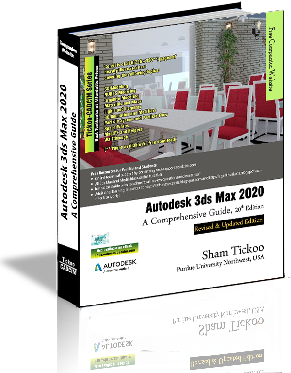 Autodesk 3ds Max 2020: A Comprehensive Guide Book By Prof. Sham Tickoo CADCIM Technologies