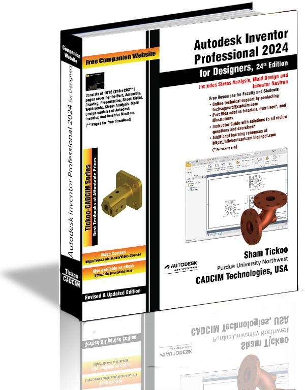 Autodesk Inventor Professional 2024 for Designers Book By Prof. Sham